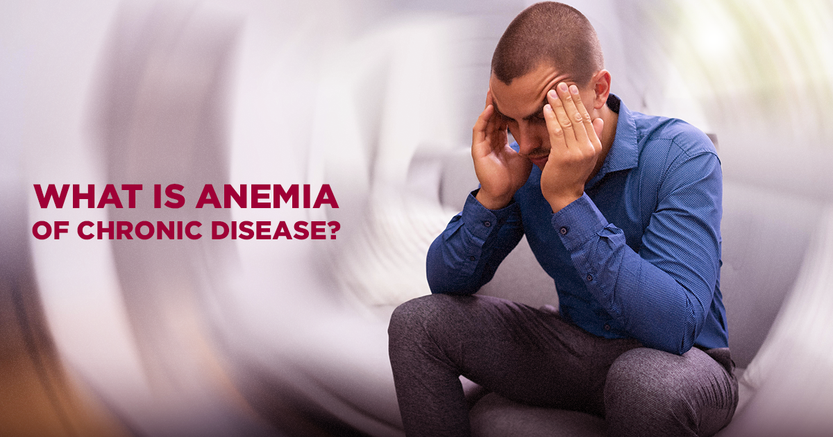 Anemia of Chronic Disease